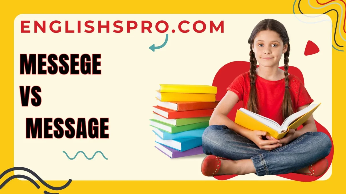 Messege vs. Message: Why Spelling It Right Matters