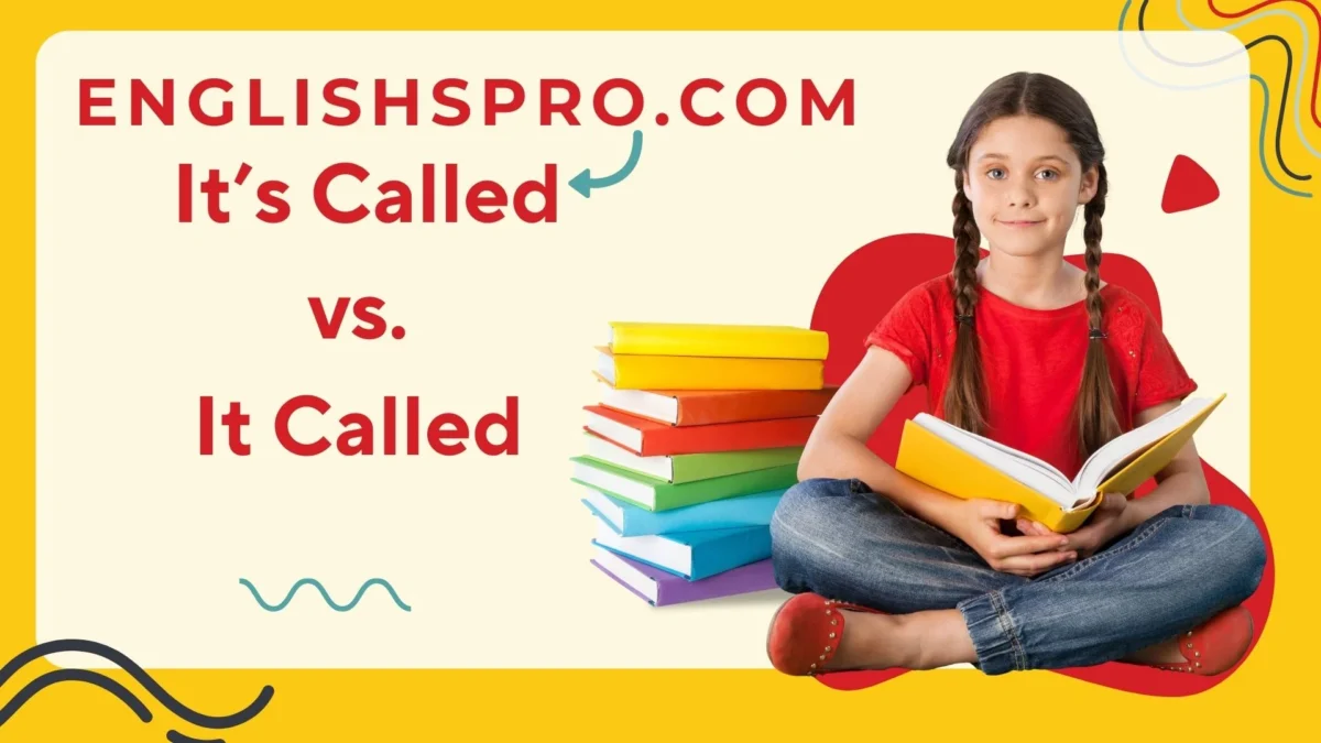 It’s Called vs. It Called: Understanding the Distinction for Clear Communication