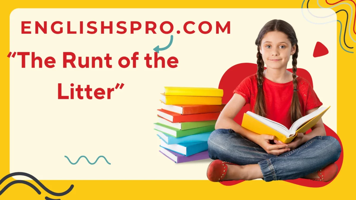 The Runt of the Litter: Meaning, Challenges, and Survival